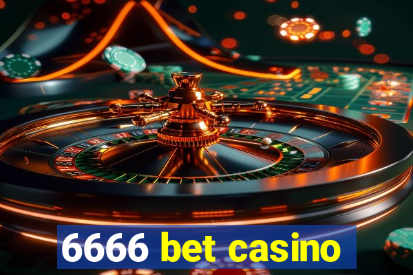 6666 bet casino